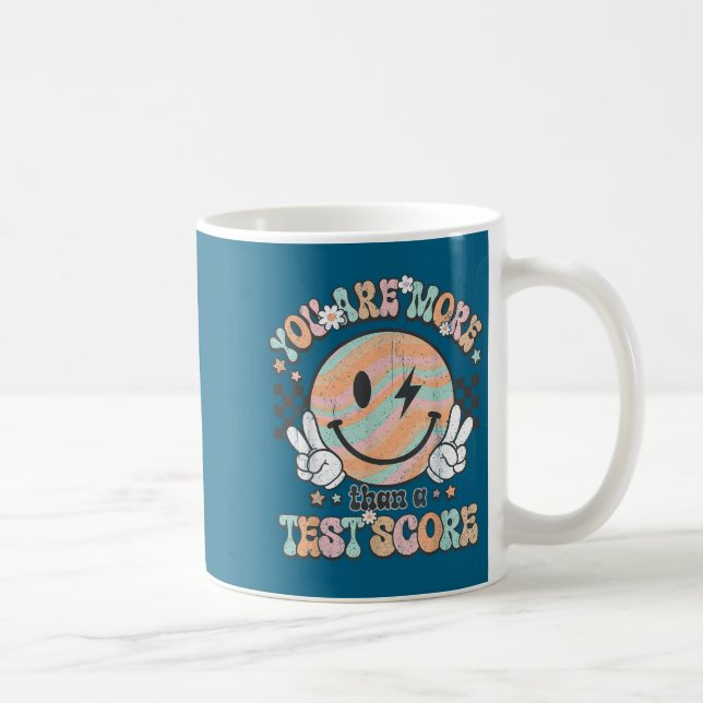 Testing Teacher Groovy Smile You Are More Than A T Coffee Mug (Right)