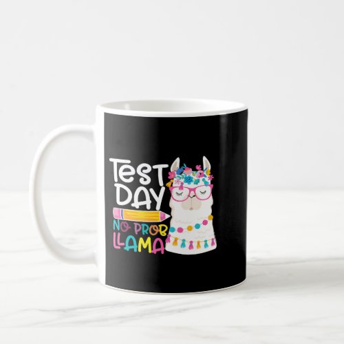 Testing Test Day No Prob Llama Teacher Funny Testi Coffee Mug