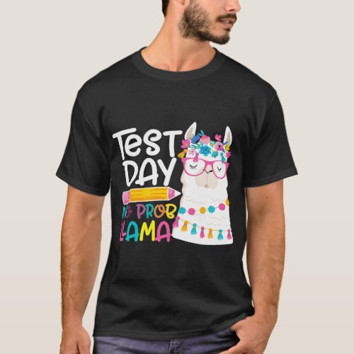 Testing Test Day No Prob Llama Teacher Funny Testi T_Shirt