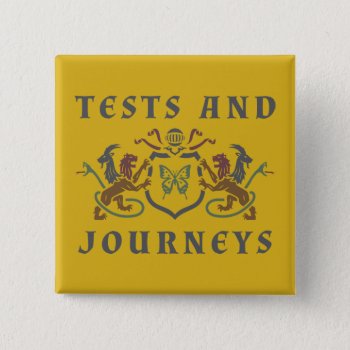 Tests And Journeys Chimeras Button by LVMENES at Zazzle