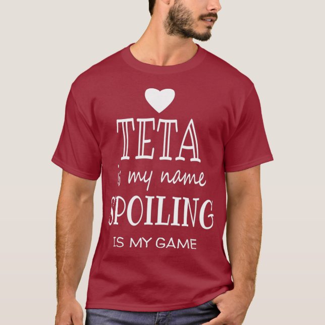 Teta Is My Name Funny Teta  Gifts for Teta T-Shirt (Front)