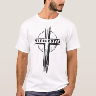 Tetelestai – Pover Easter Cross Jesus Christ Faith T-Shirt
