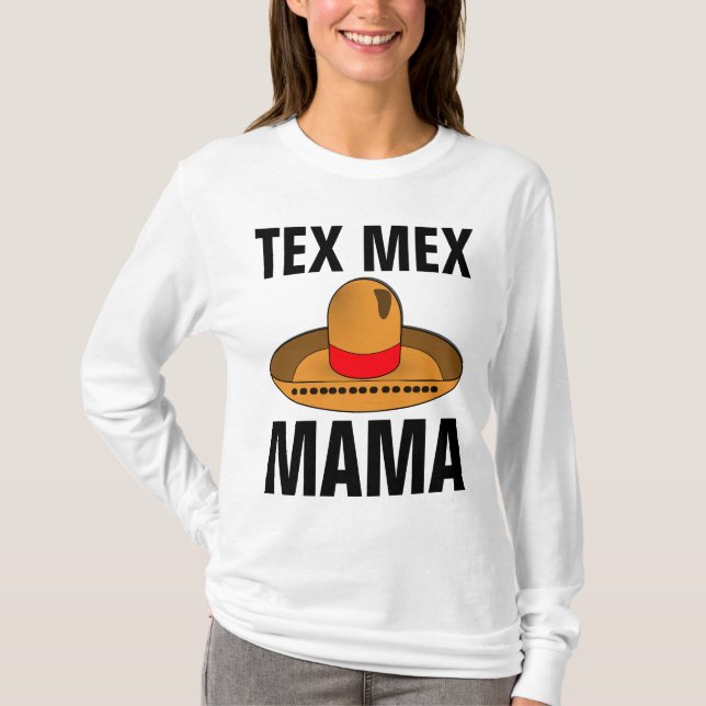 TEX MEX MAMA MOM T-Shirts (Front)