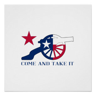 Texan Cannon Come And Take It Poster