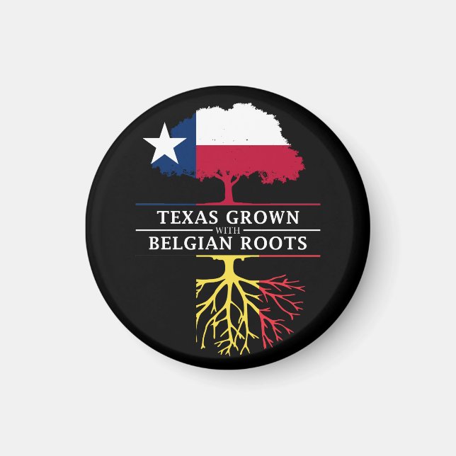 Texan Grown with Belgian Roots Magnet (Front)