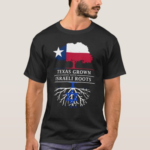 Texan Grown with Israeli Roots T_Shirt