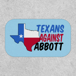 Texans Against Greg Abbott Patch