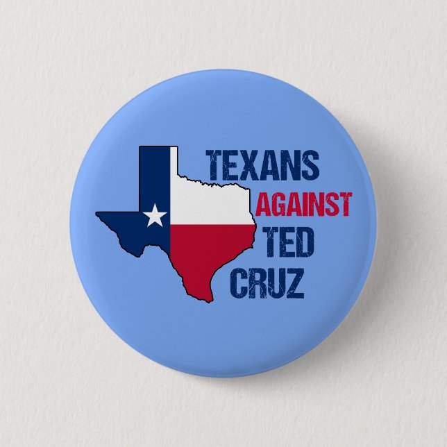 Texans Against Ted Cruz Button (Front)