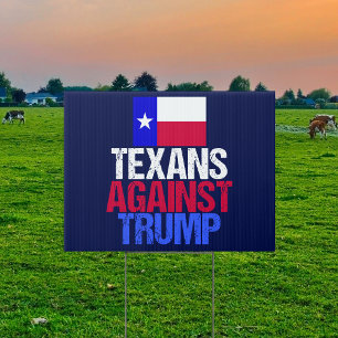 Texans Against Trump Blue Yard Sign