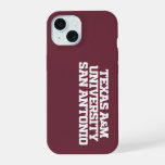 Texas A&amp;M University-San Antonio iPhone 15 Case