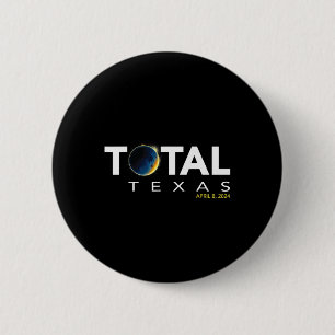 Texas April 8 Total Solar Eclipse 2024  Button
