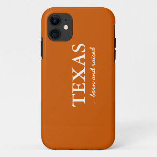 Texas-Born and raised! iPhone 11 Case