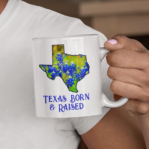 Texas Born  Raised Bluebonnets State of Texas  Coffee Mug