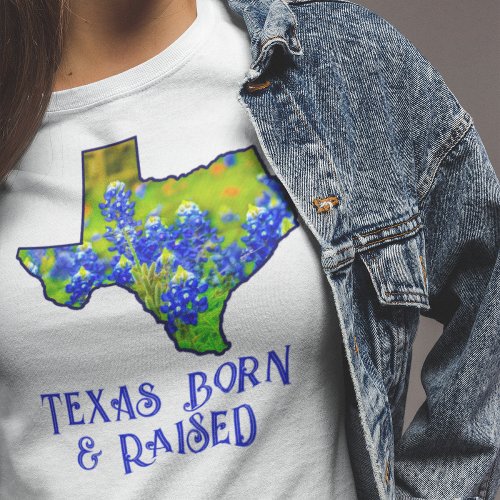 Texas Born  Raised Bluebonnets State of Texas T_Shirt