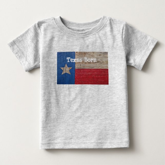 Texas Born Texas Proud Baby T-Shirt (Front)