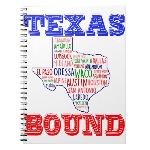 TEXAS BOUND Moving to Texas Notebook