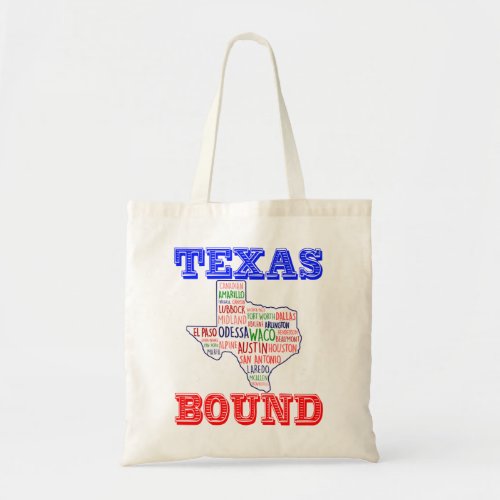 TEXAS BOUND Moving to Texas Tote Bag