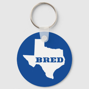 Texas Bred Keychain
