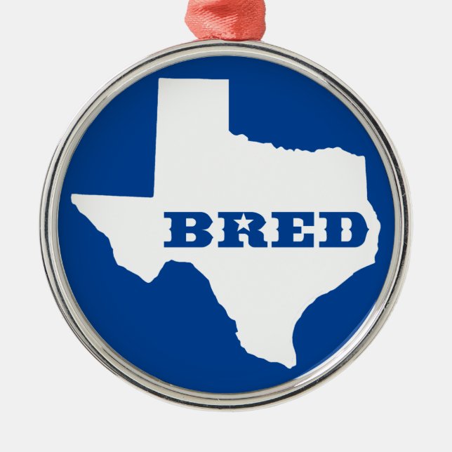 Texas Bred Metal Ornament (Front)