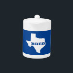 Texas Bred Teapot<br><div class="desc">You were born there,  you were raised there. Show it off!</div>