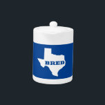 Texas Bred Teapot<br><div class="desc">You were born there, you were raised there. Show it off!</div>