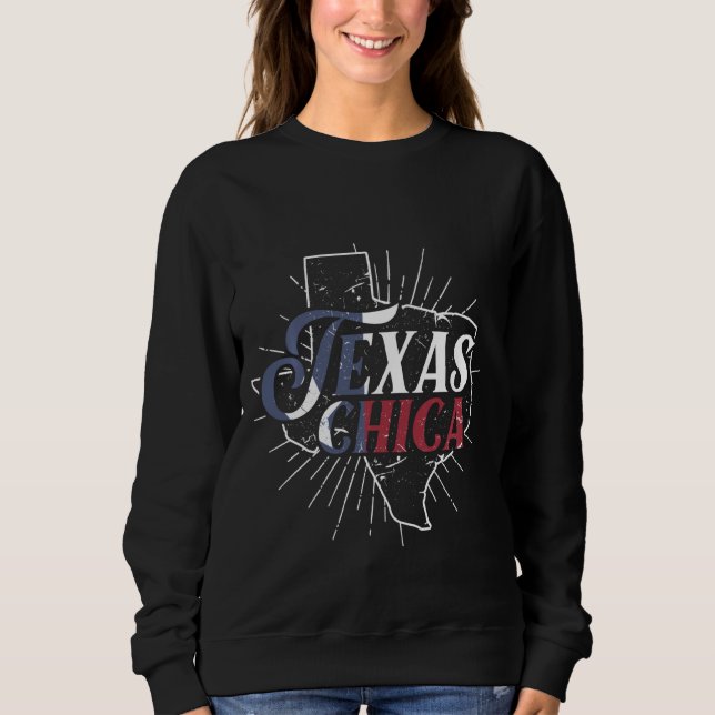 Texas Chica Texas Sweatshirt (Front)