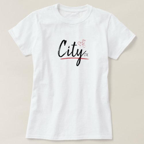 Texas City Love _ Short Name T_Shirt