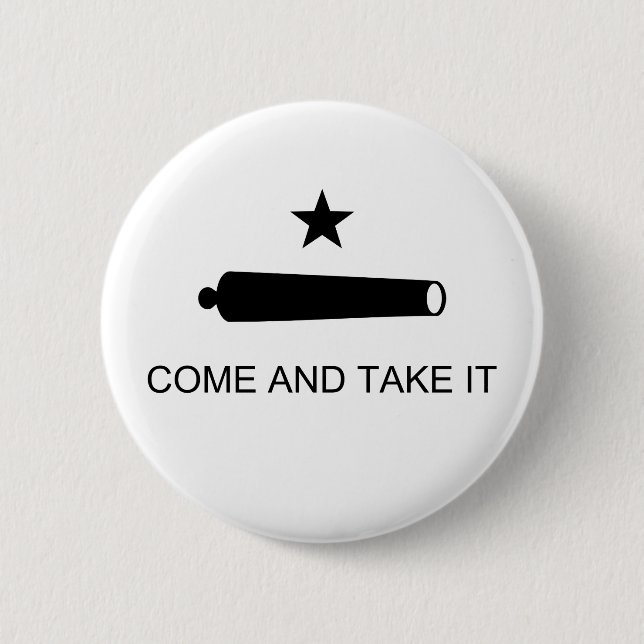 Texas, Come and Take It Button (Front)