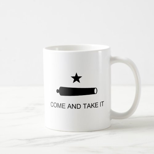 Texas Come and Take It Coffee Mug