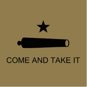 Texas, Come and Take It Cutout