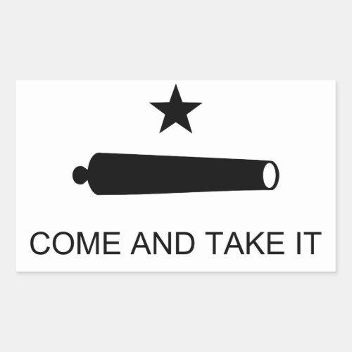 Texas Come and Take It Rectangular Sticker