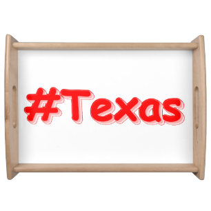 "#Texas " Cute Design. Buy Now Serving Tray
