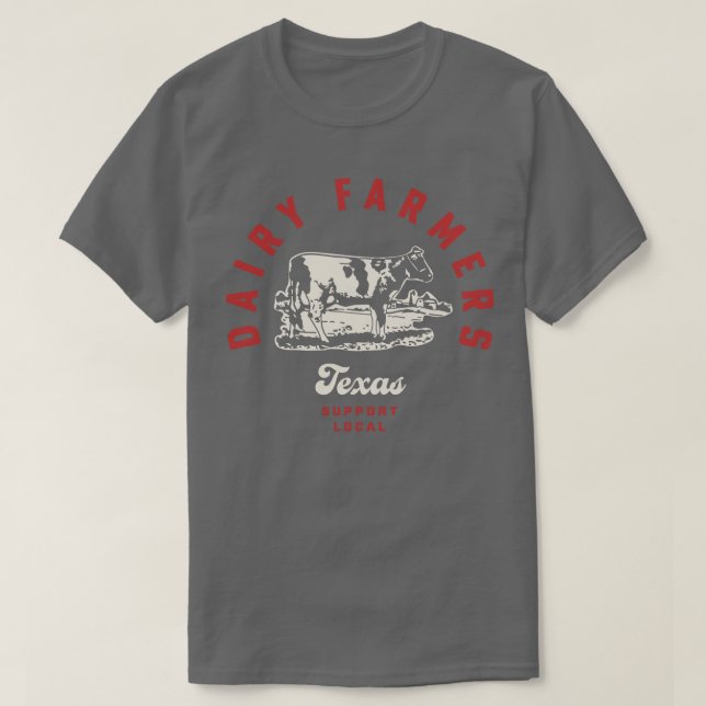 Texas Dairy Farmers Milk Cows Dairy Farms T-Shirt (Design Front)