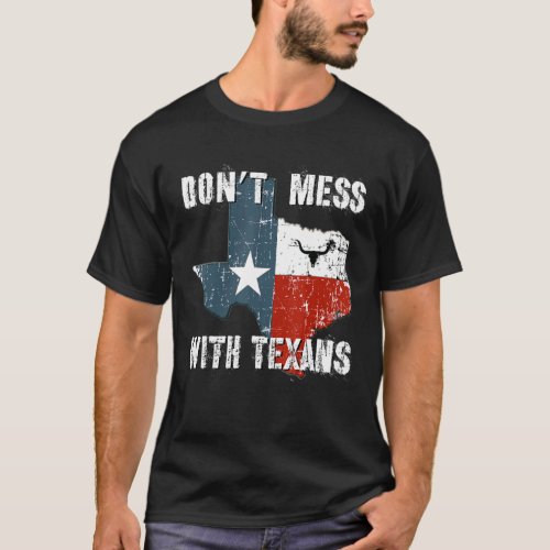 Texas Dont Mess With The Longhorn Lone Star State T_Shirt