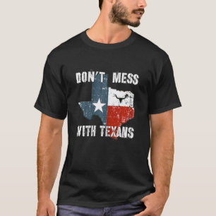 Texas Don't Mess With The Longhorn Lone Star State T-Shirt