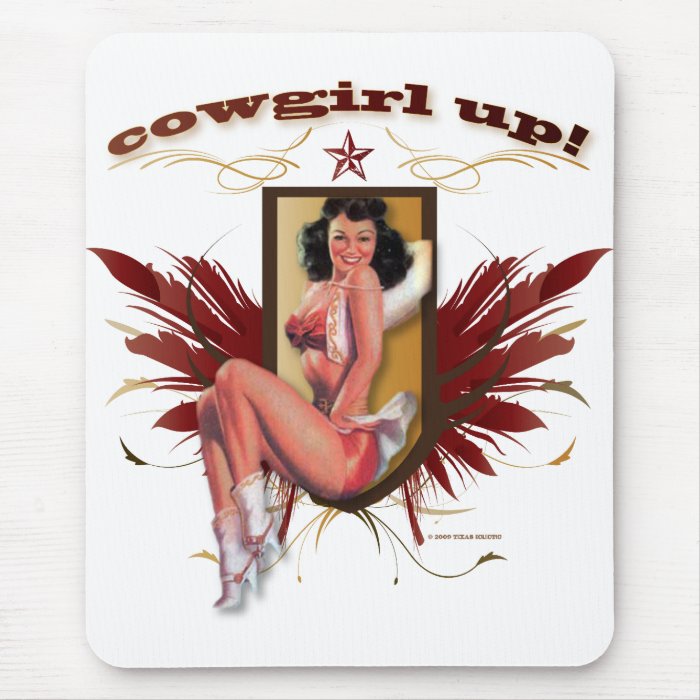 Texas Eclectic  "Cowgirl Up" Cowgirl Pin Up Mouse Pad
