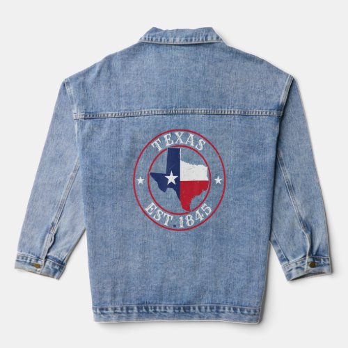 Texas Est  1845 Texan Home State Texas Pride  Denim Jacket