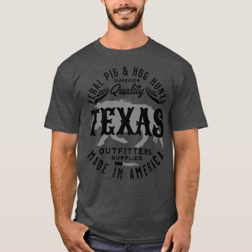 Texas Feral Pigs And Hog Hunter Wild Hogs And Pig  T_Shirt