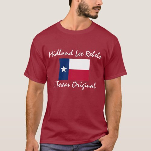 texas_flag Midland Lee Rebels A Texas Original T_Shirt