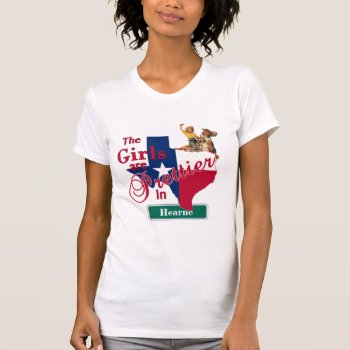 Texas Flag Shape Custom Cowgirl Girls Are Prettier T-shirt by RODEODAYS at Zazzle