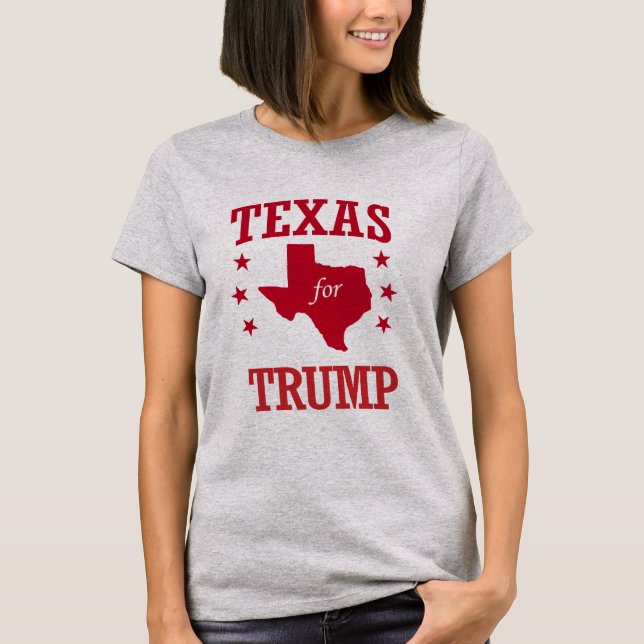 TEXAS FOR DONALD TRUMP T-Shirt (Front)