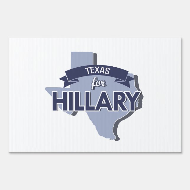 TEXAS FOR HILLARY -.png Yard Sign (Back)