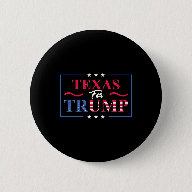 Texas For Trump - Pro-trump Vote Republican  Button (Front)
