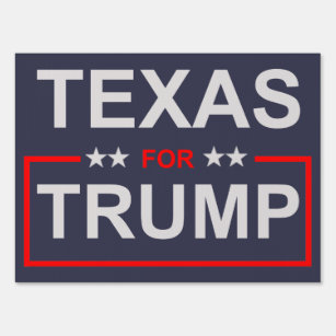 Texas for Trump Yard Sign