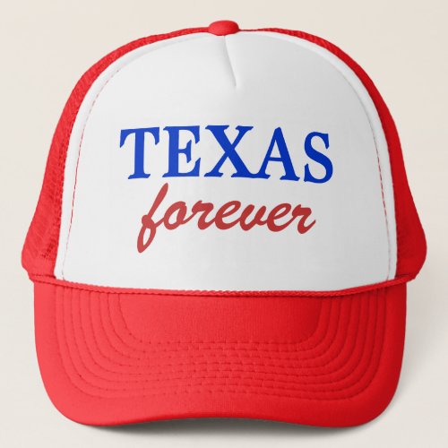 Texas Forever _ baseball cap trucker hat