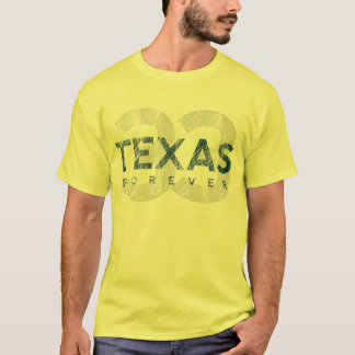 Texas Forever T Shirt