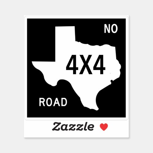Texas Four Wheel Drive Road Sign Sticker