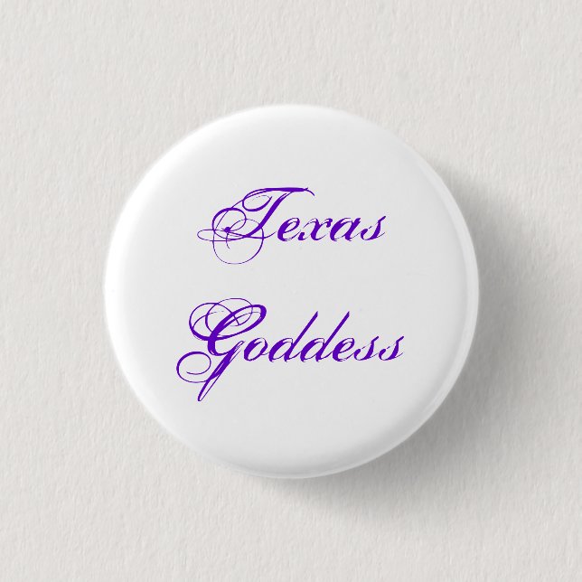 Texas Goddess Pinback Button (Front)