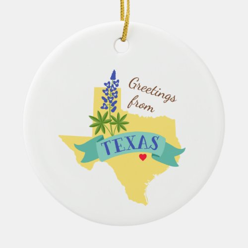 Texas Greetings Ceramic Ornament