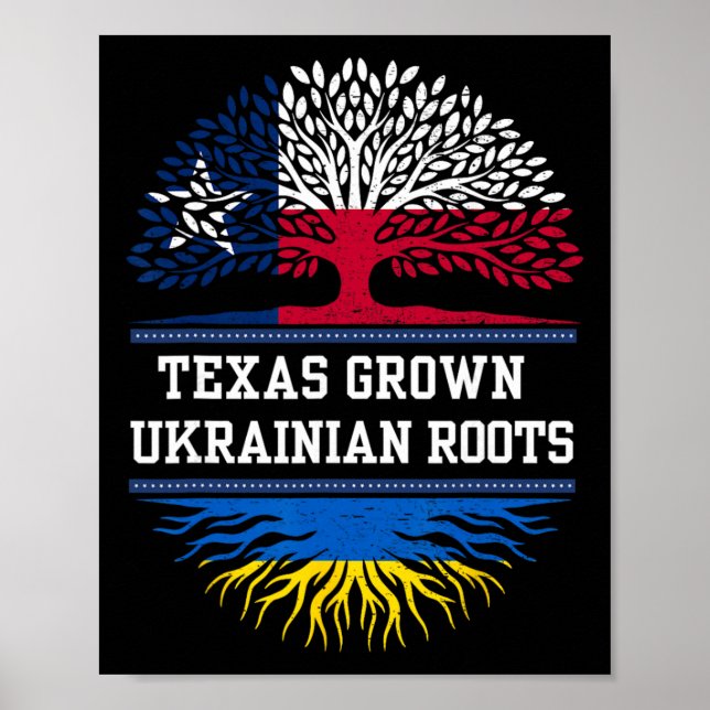 Texas Grown With Ukrainian Roots - Ukraine  Poster (Front)